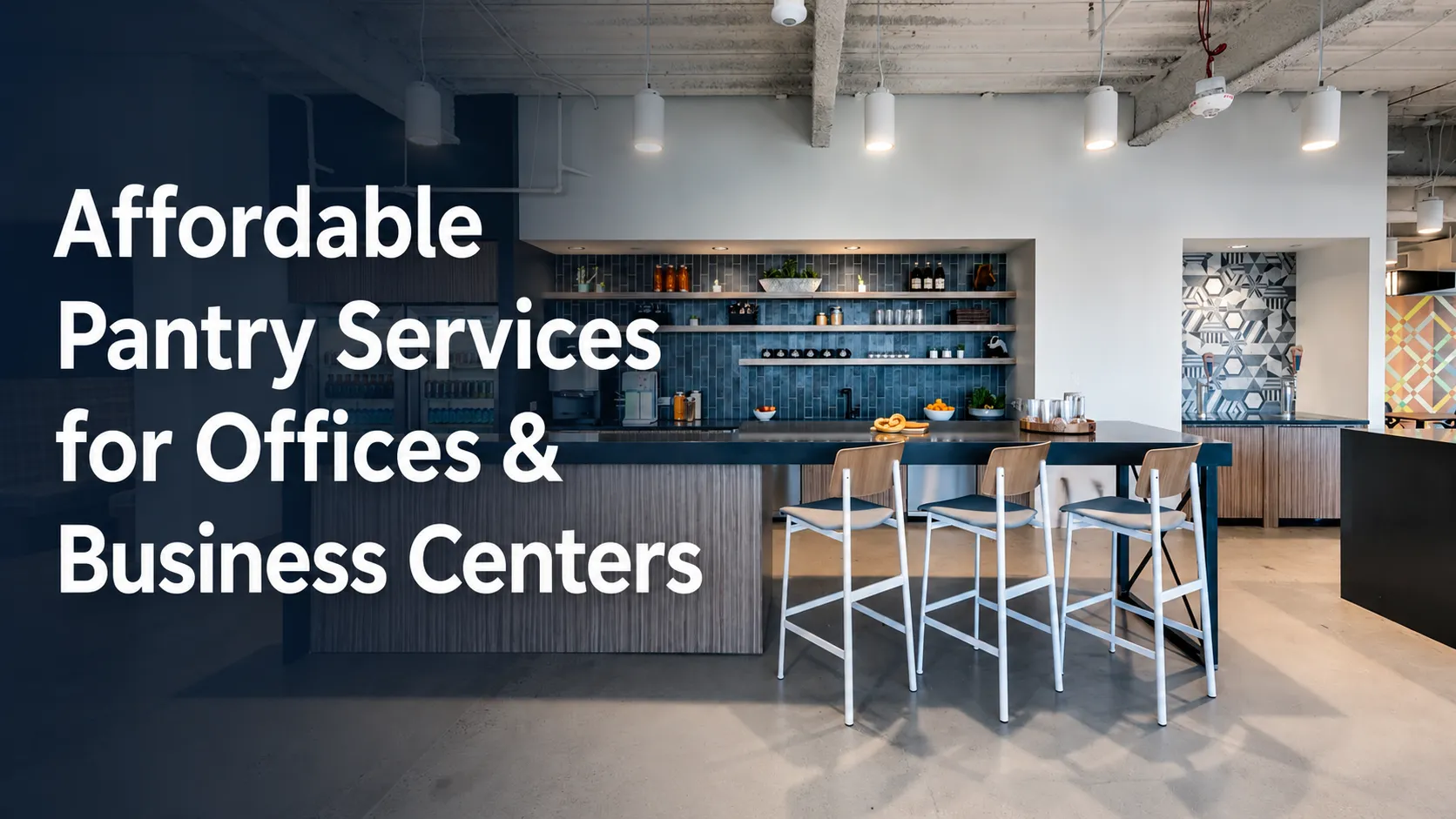 Affordable Pantry Services for Offices & Business Centers