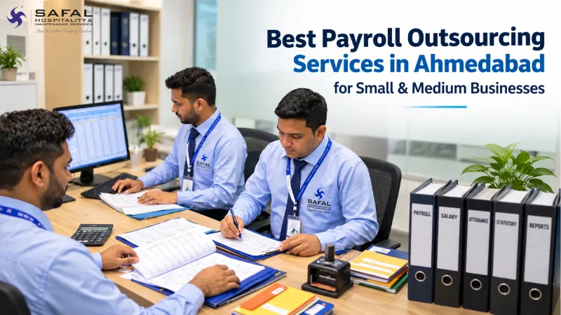 	Best Payroll Outsourcing Services in Ahmedabad for Small & Medium Businesses