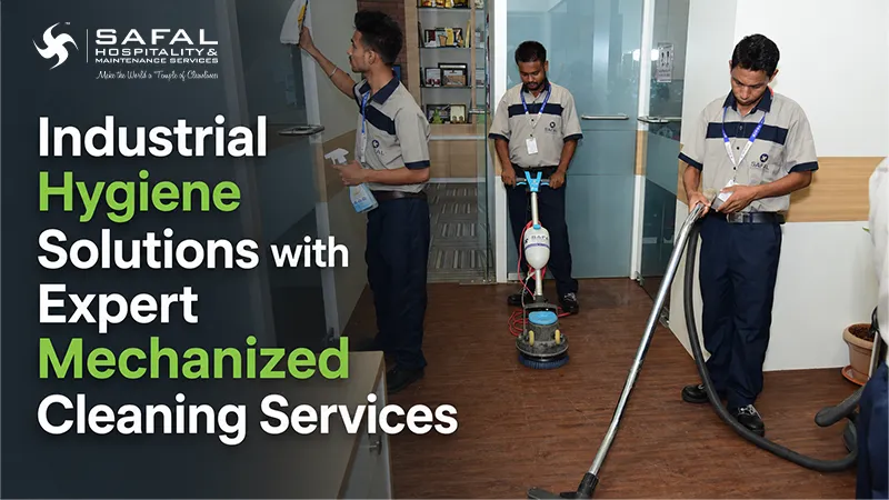 Industrial Hygiene Solutions with Expert Mechanized Cleaning Services