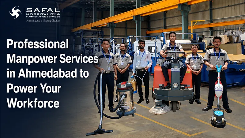 Professional Manpower Services in Ahmedabad to Power Your Workforce