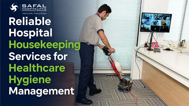 Reliable Hospital Housekeeping Services for Healthcare Hygiene Management